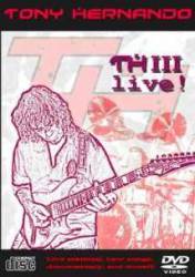 Tony Hernando : T.H. III Live!